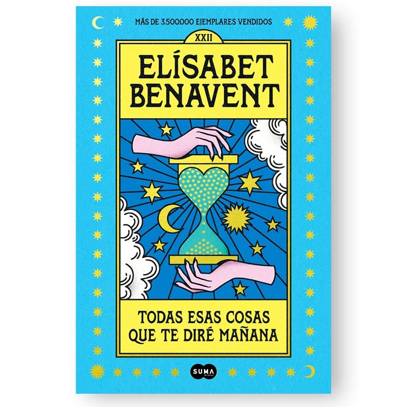 «Todas esas cosas que te diré mañana» de Elísabet Benavent