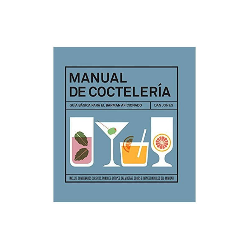 Manual de coctelería de Dan Jones