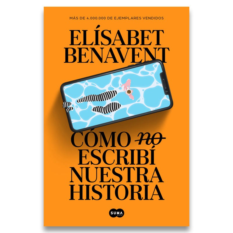 «Cómo no escribí nuestra historia» Elísabet Benavent