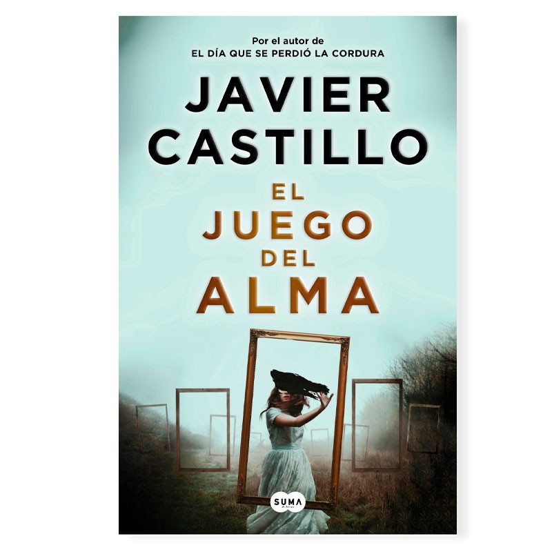 «El juego del alma» de Javier Castillo